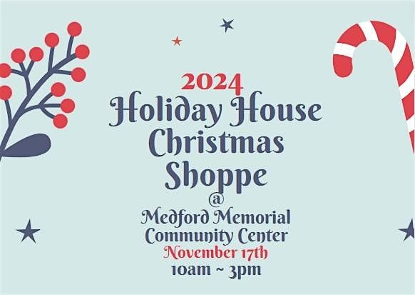 2024 Holiday House & Christmas Shoppe with Local\/Small Businesses