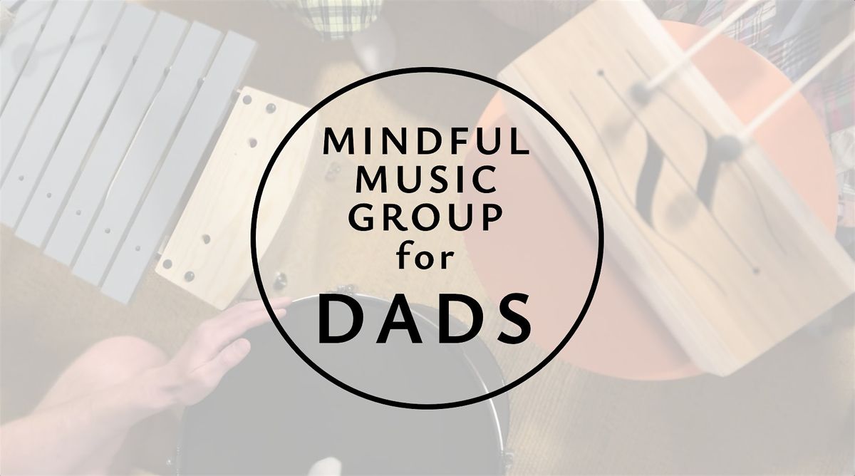 Mindful Music Group for Dads