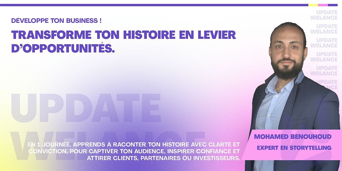 Transforme ton histoire en levier d\u2019opportunit\u00e9s.
