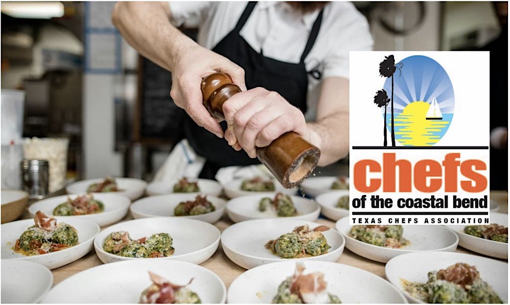 3rd Annual Culinary Showcase Chefs of the Coastal Bend