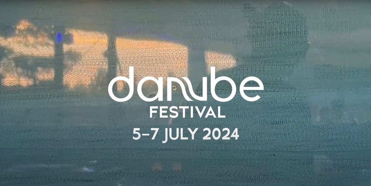 Danube Festival 2024