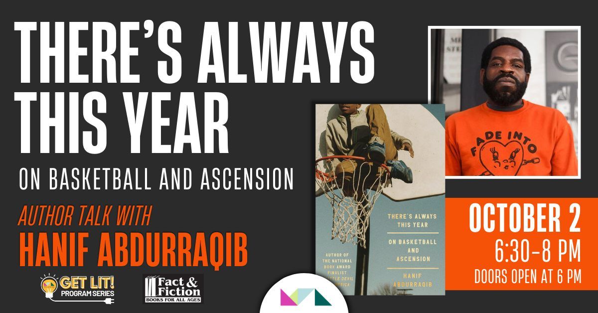 Hanif Abdurraqib - There's Always This Year: On Basketball and Ascension Author Talk