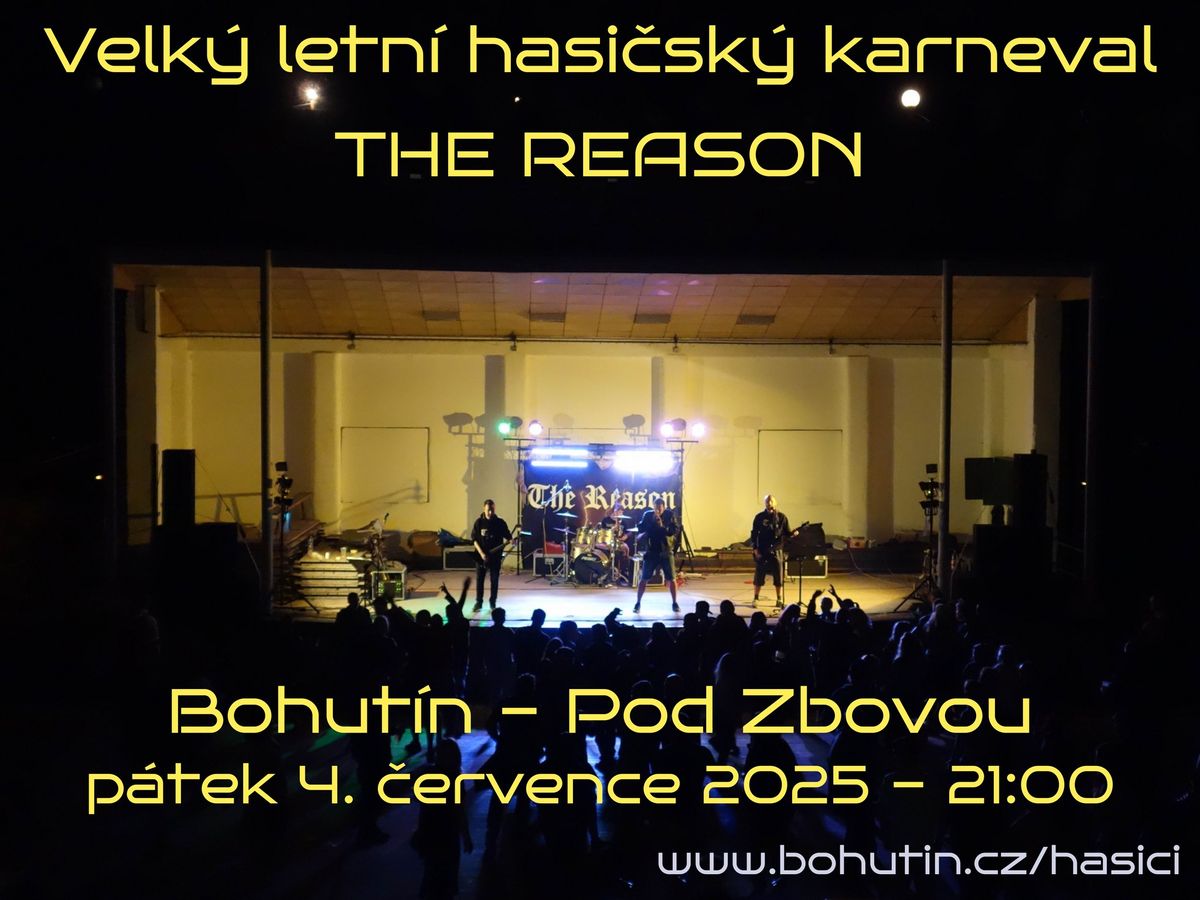 Velk\u00fd letn\u00ed hasi\u010dsk\u00fd karneval - THE REASON - p\u00e1tek 4. \u010dervence 2025 - Bohut\u00edn - Pod Zbovou