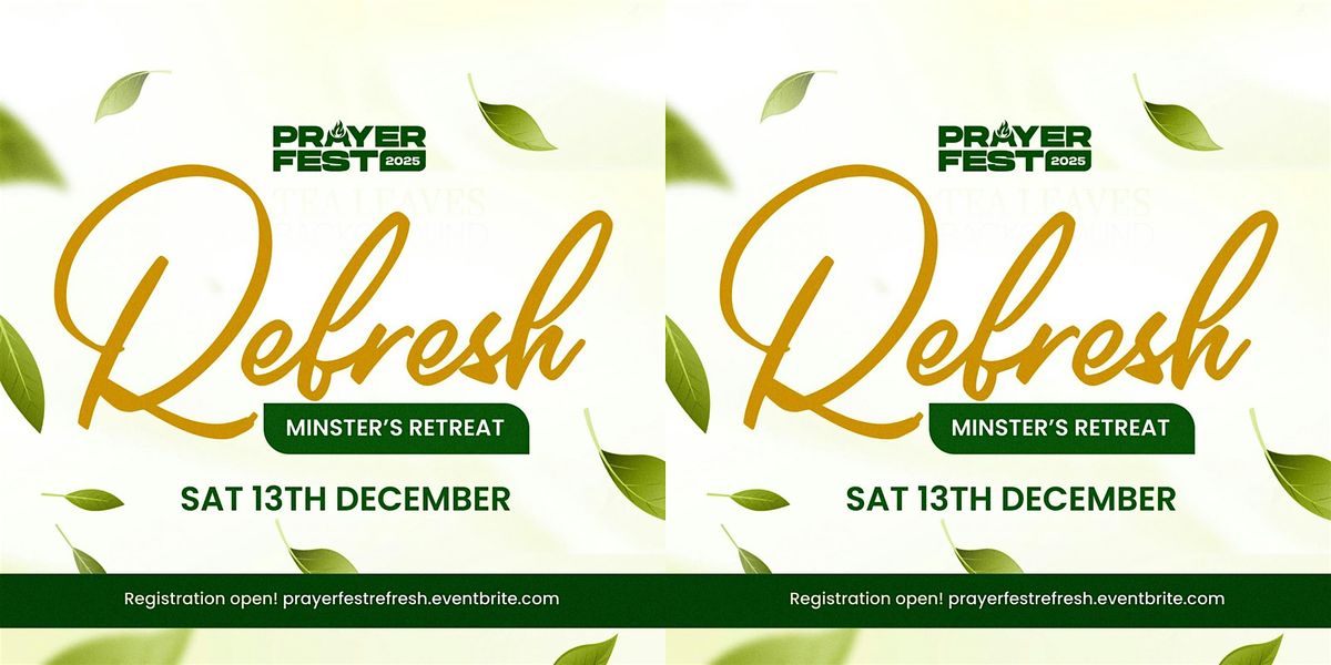 PRAYERFEST RETREAT - REFRESH 2025
