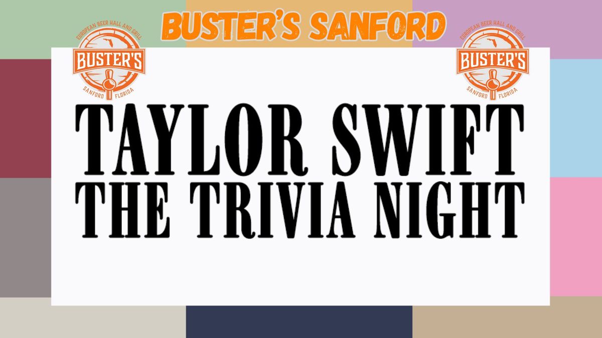 Taylor Swift Trivia Night @ Buster's Sanford