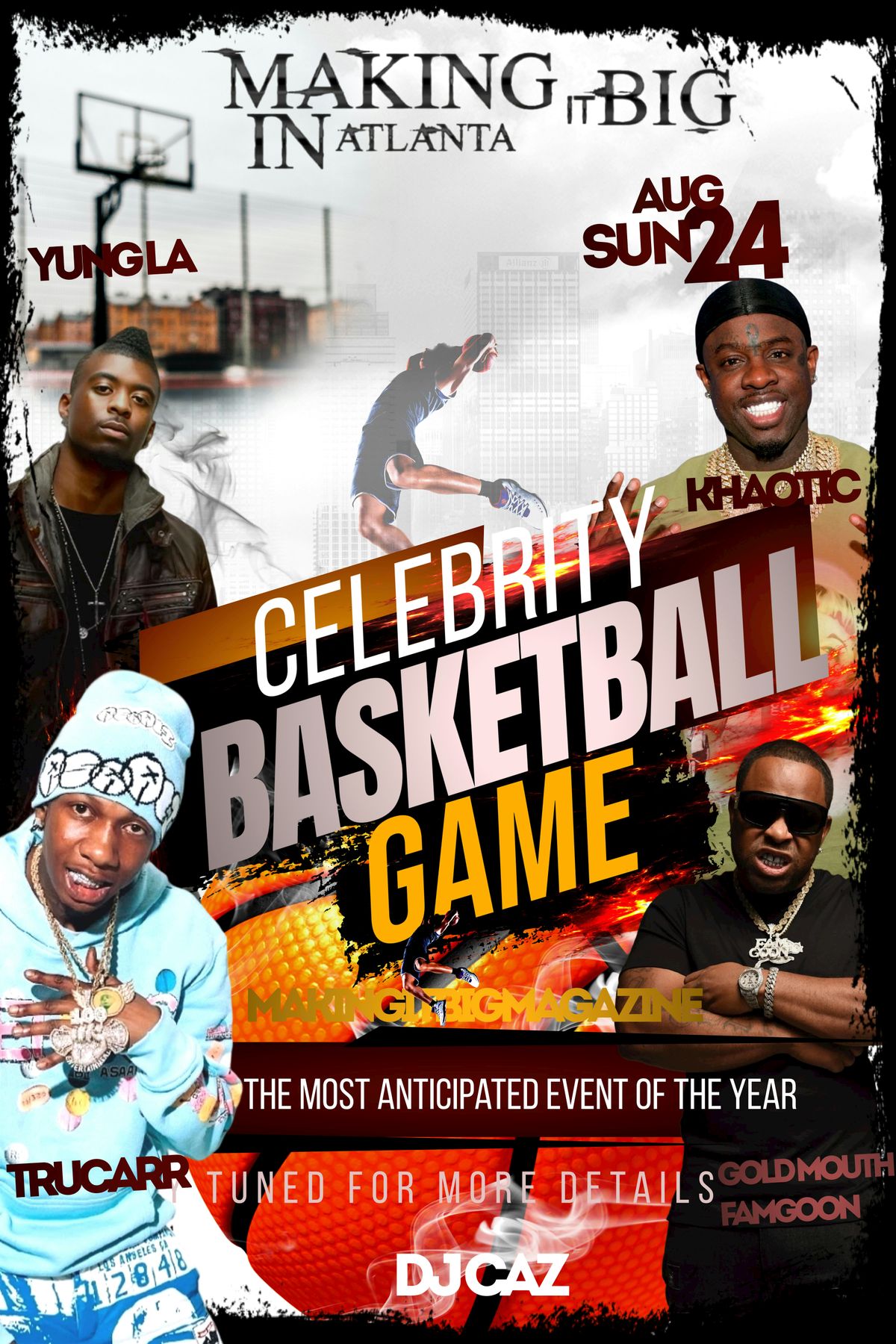 THE 3rd ANNUAL MAKING IT BIG CELEBRITY BASKETBALL GAME