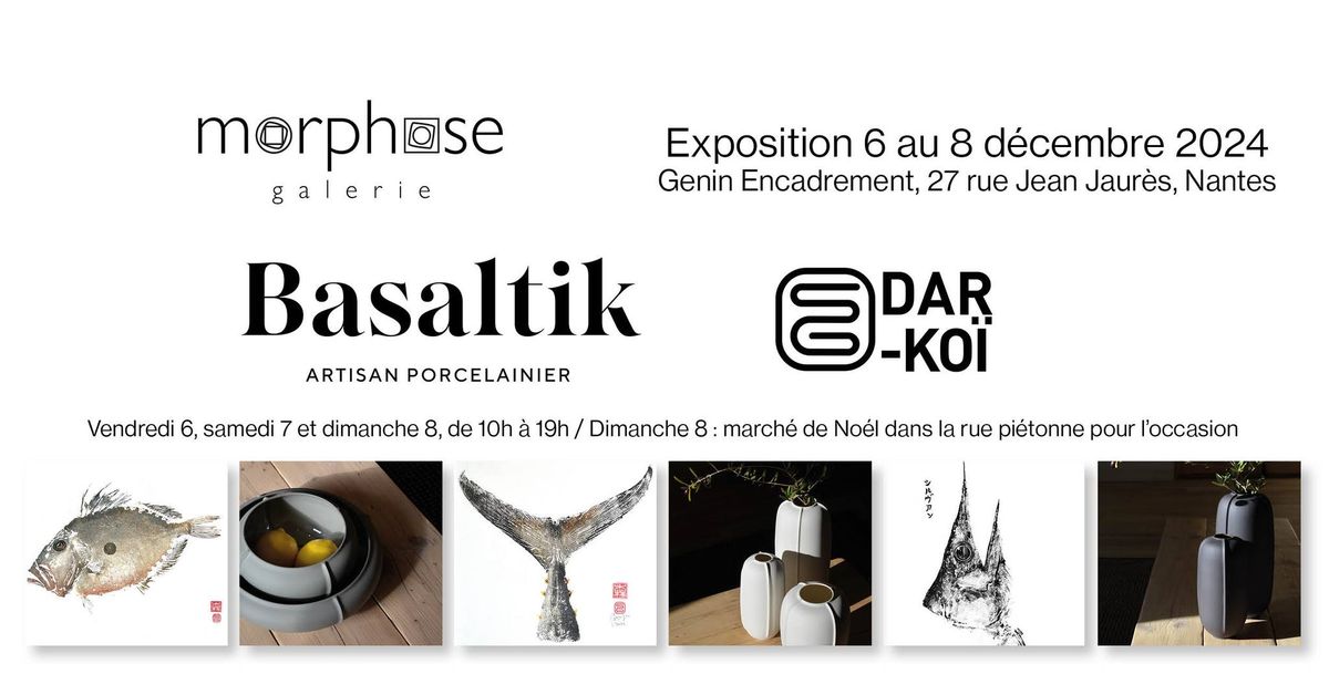 Basaltik & Darko\u00ef en exposition \u00e9ph\u00e9m\u00e8re | Galerie Morphose | 6-8 d\u00e9cembre 2024 | Artisanat d'art