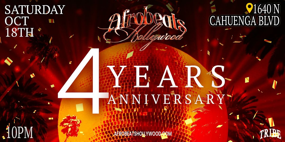 AFROBEATS HOLLYWOOD | 4 Year Anniversary