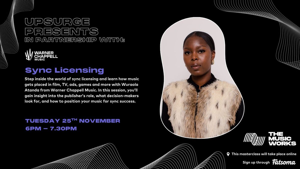 Upsurge x Warner Chappell Music Masterclass: Sync Licensing