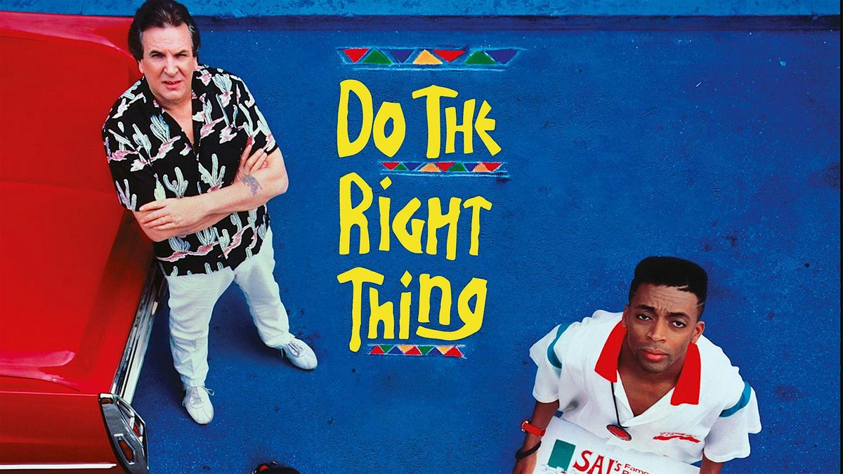 Do The Right Thing