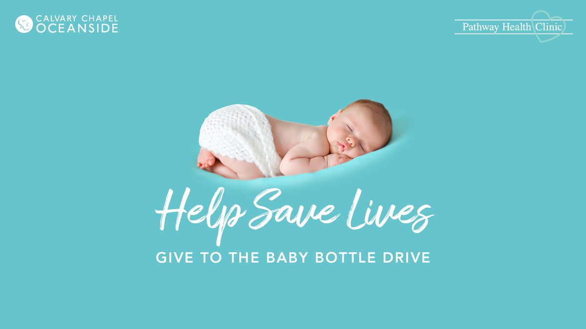 Help Save Lives | Give to the Baby Bottle Drive