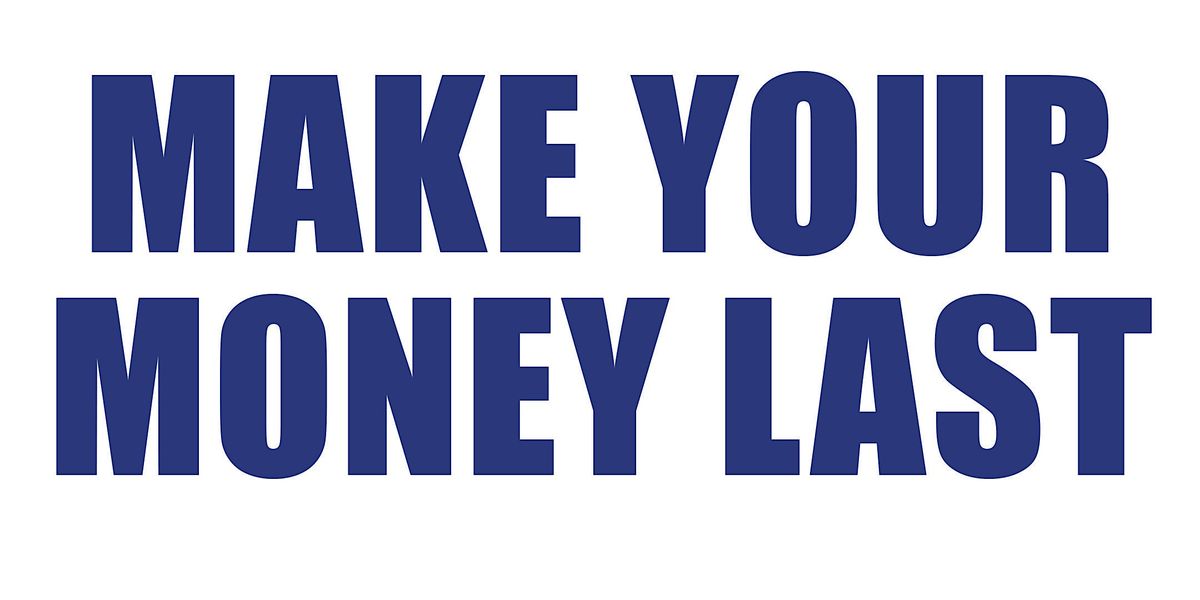 Make Your Money Last