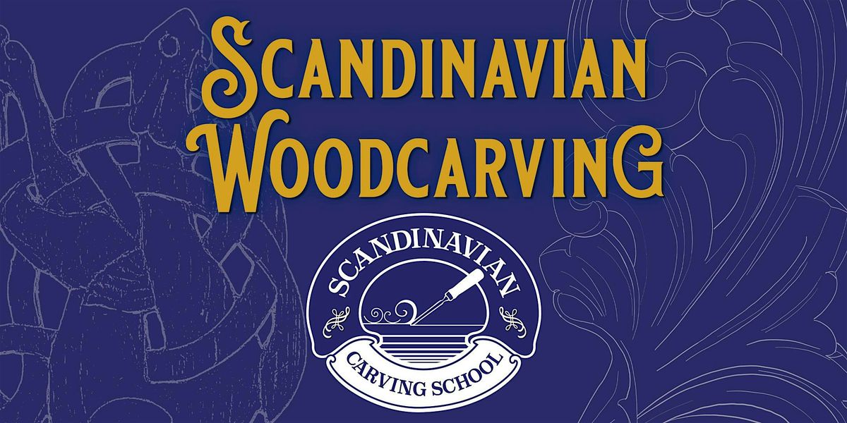 Scandinavian Woodcarving - November 2024