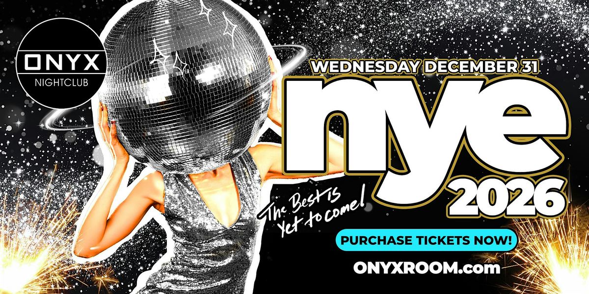 New Year's Eve 2026 at Onyx Nightclub