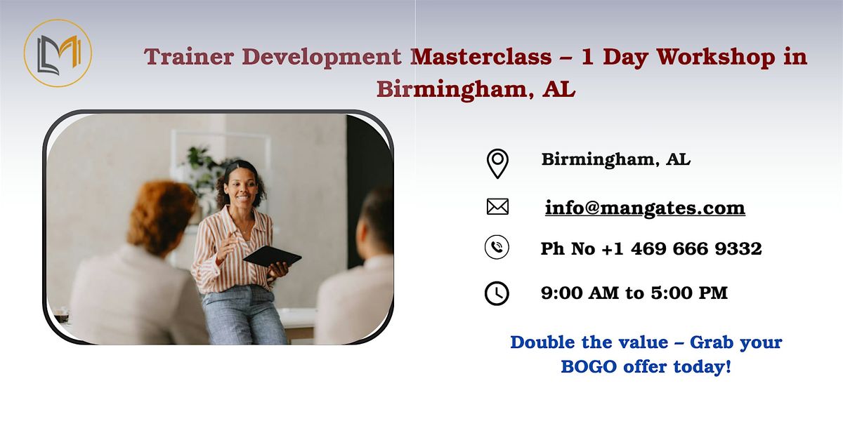 Trainer Development Masterclass \u2013 1 Day Workshop in Birmingham, AL