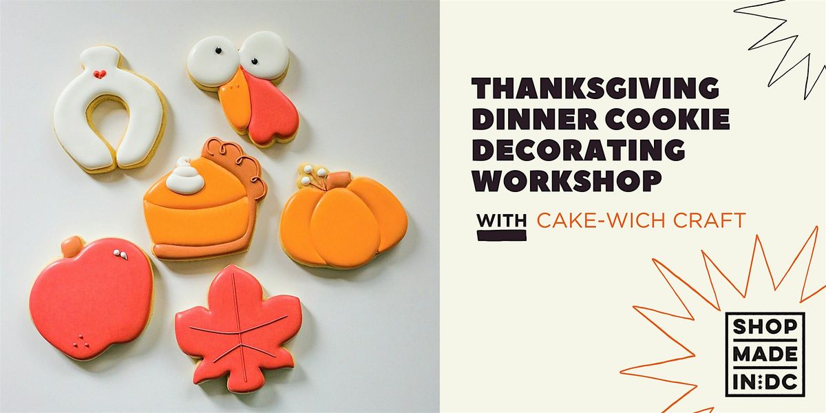 A Thanksgiving Cookie Decorating Class w\/ Cake-wich Craft