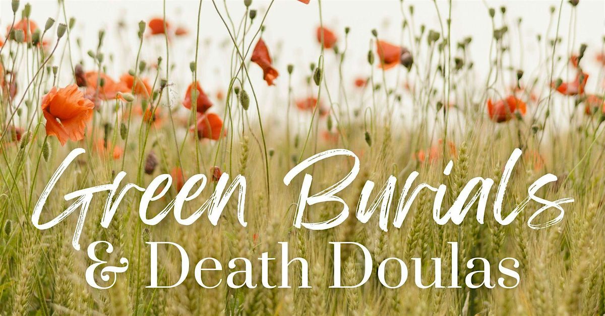 Green Burials & Death Doulas