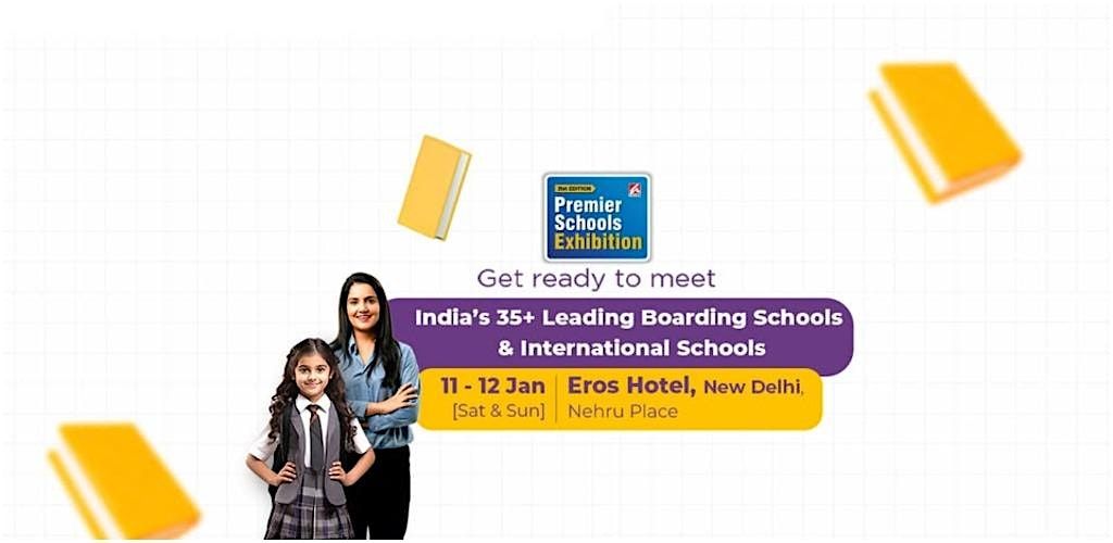 21st Premier Schools Exhibition - New Delhi