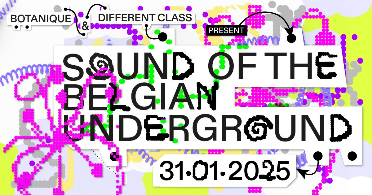 The Sound Of The Belgian Underground 2025 | Botanique