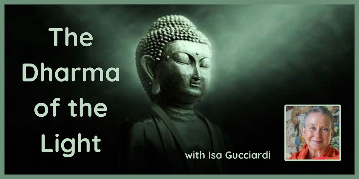 The Dharma of the Light with Isa Gucciardi