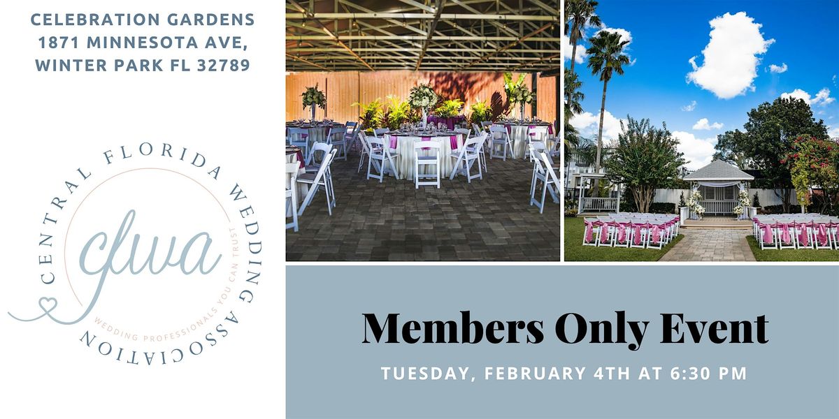 CFWA February Members Only Event at Celebration Gardens