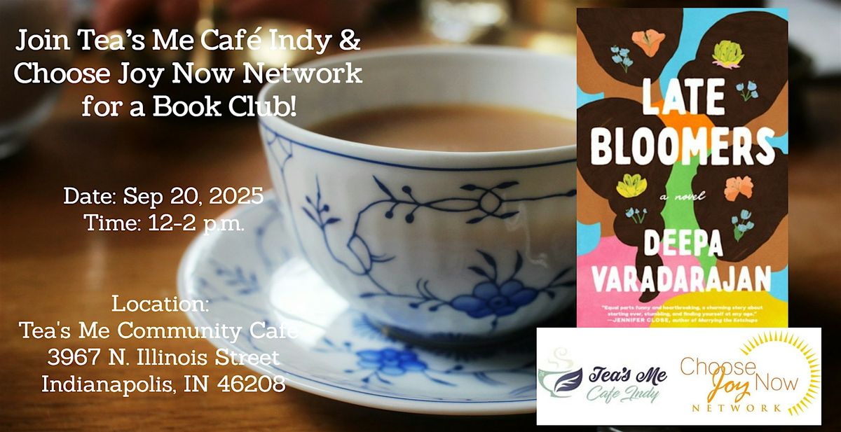 Tea Time: Book Club: Late Bloomers: A Novel by Deepa Varadarajan