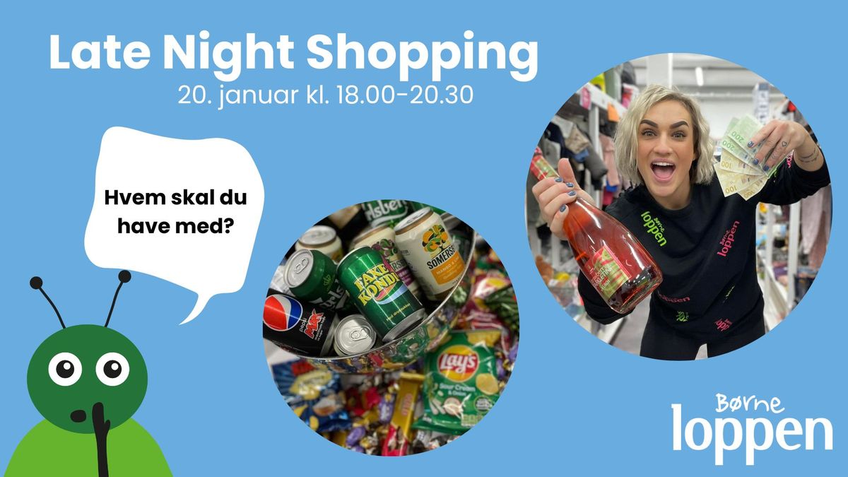 Late night shopping 20 januar