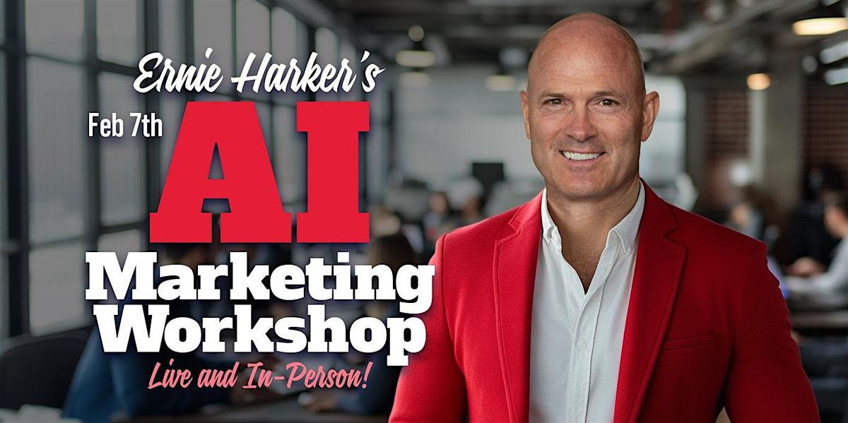 AI Marketing Workshop- 4-hr In person workshop. Fri, Mar 7