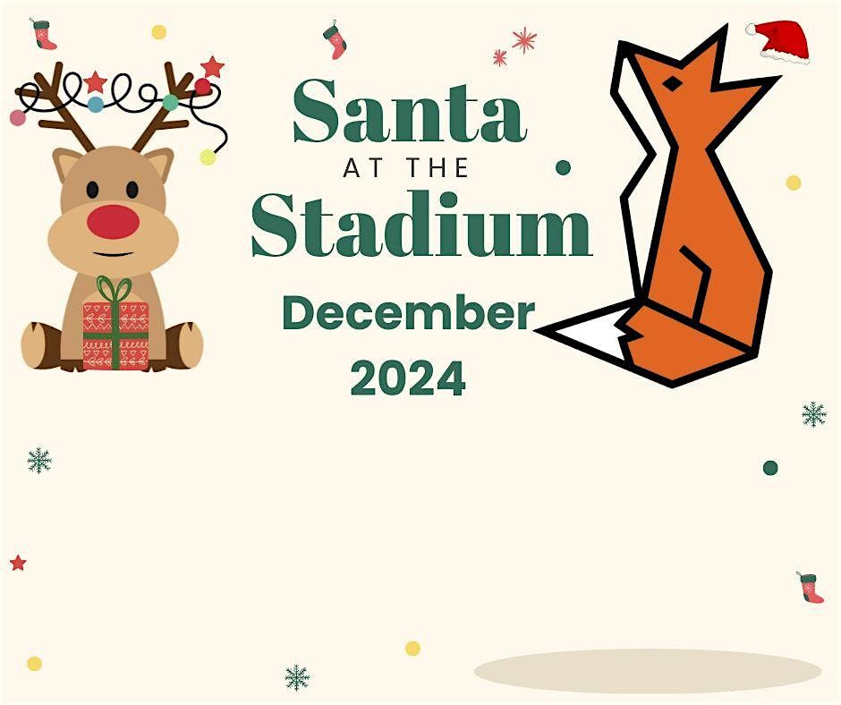 Santa at the Stadium 2024