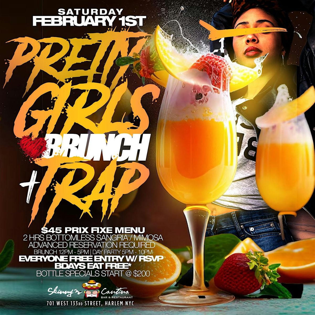 Pretty Girls Love Brunch N Trap, Bdays EAT FREE, 2hr Bottomless Drinks