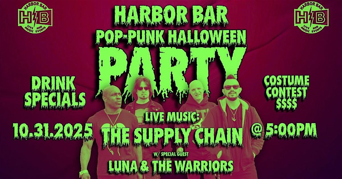 Harbor Bar Halloween Party with SUPPLY CHAIN and LUNA and the WARIORS