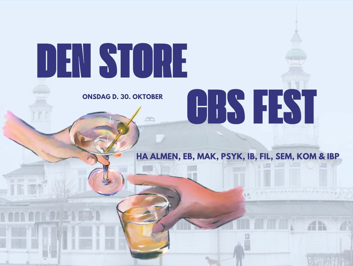 Den store CBS-fest den 30. oktober \/ S\u00f8pavillonen