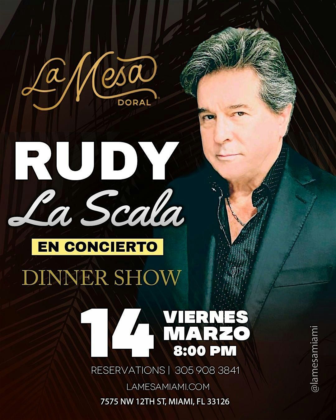 RUDY LA SCALA " NEW  SHOW " LA MESA DORAL