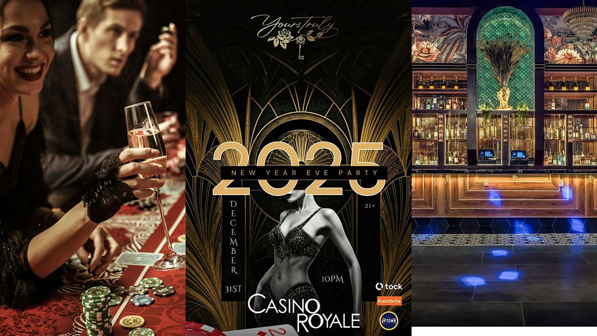 NYE Casino Royale at Yours Truly