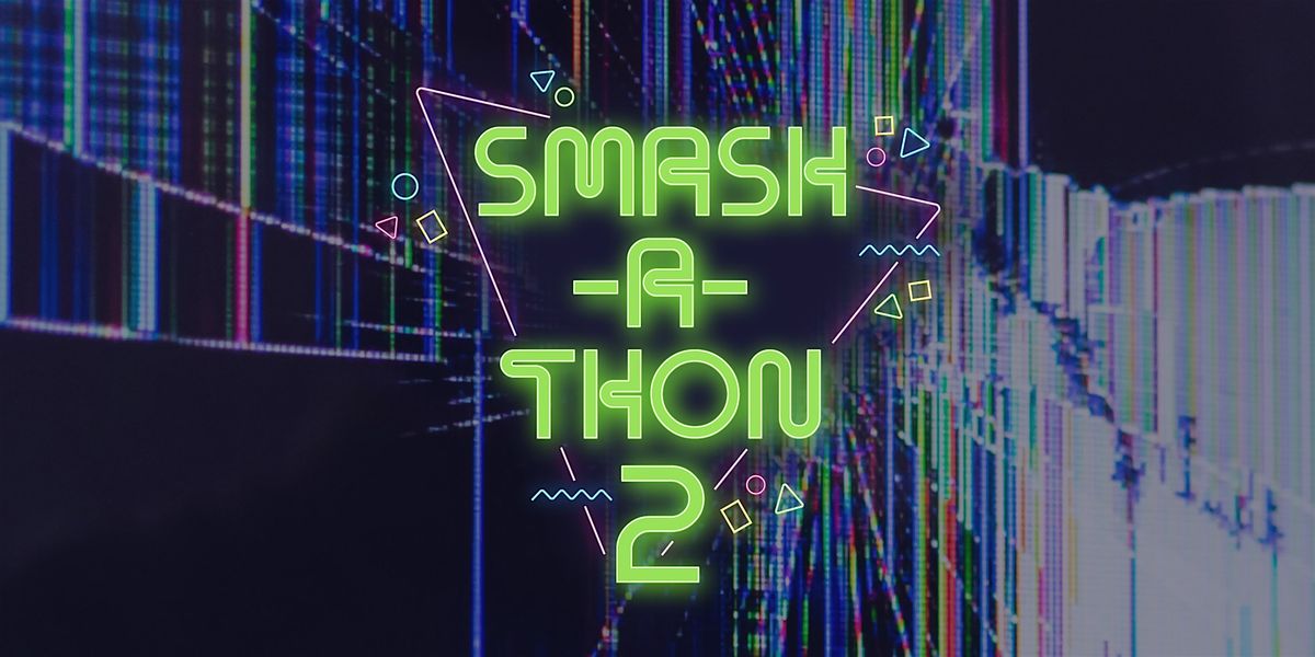 Smash-a-thon