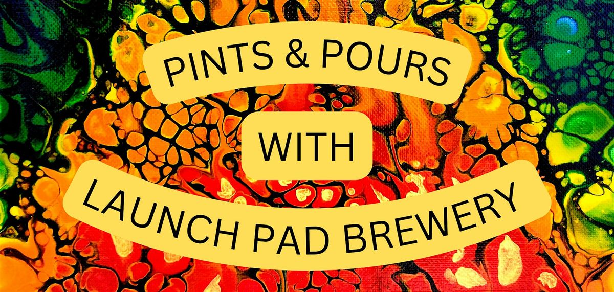 Pints and Pours with Launch Pad Brewery