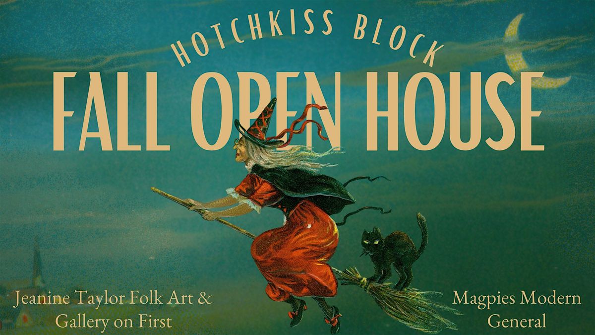 Hotchkiss Block Fall Open House