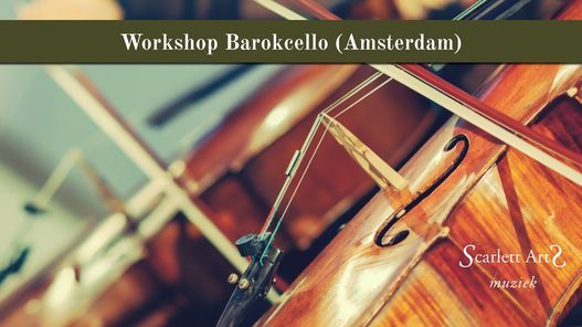 Barokcelloo workshop [Amsterdam] \u20ac 69