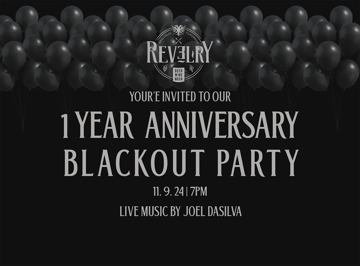 Revelry One Year Anniversary Black Out Party