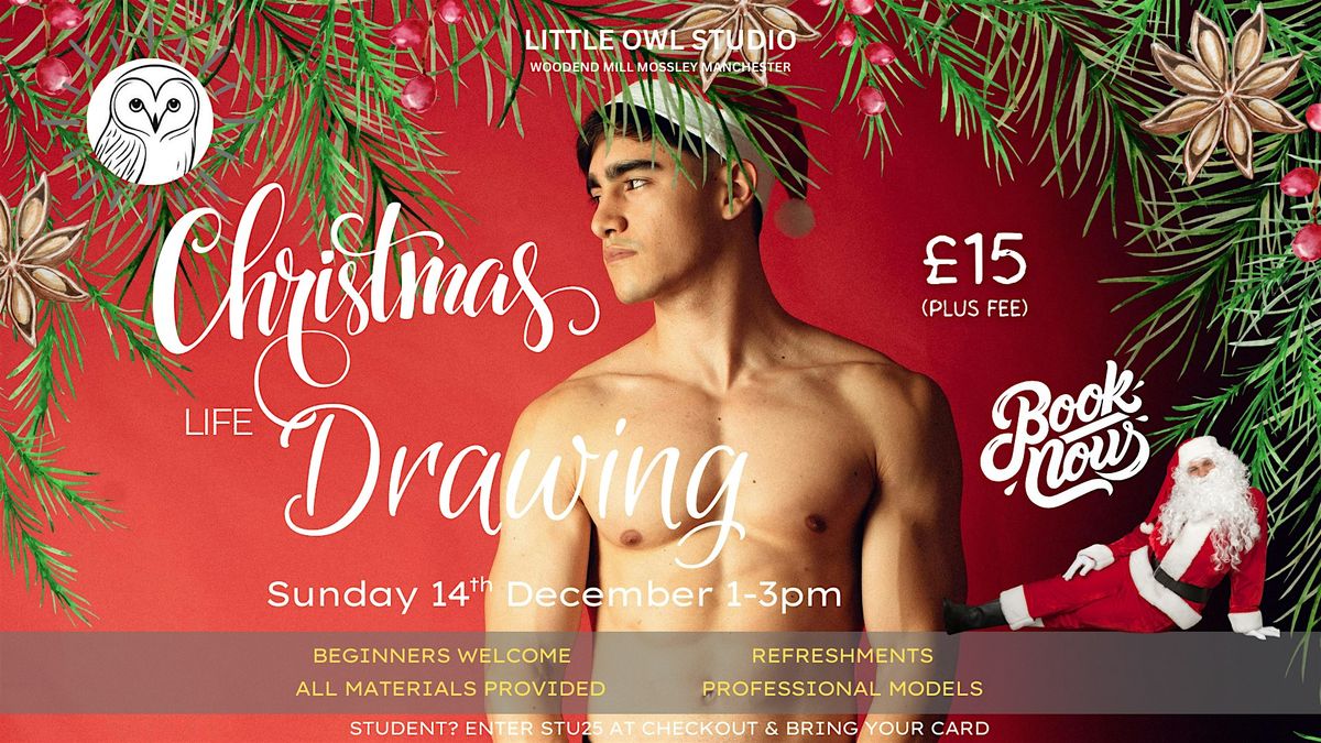 Christmas Life Drawing Mossley Sunday Afternoon