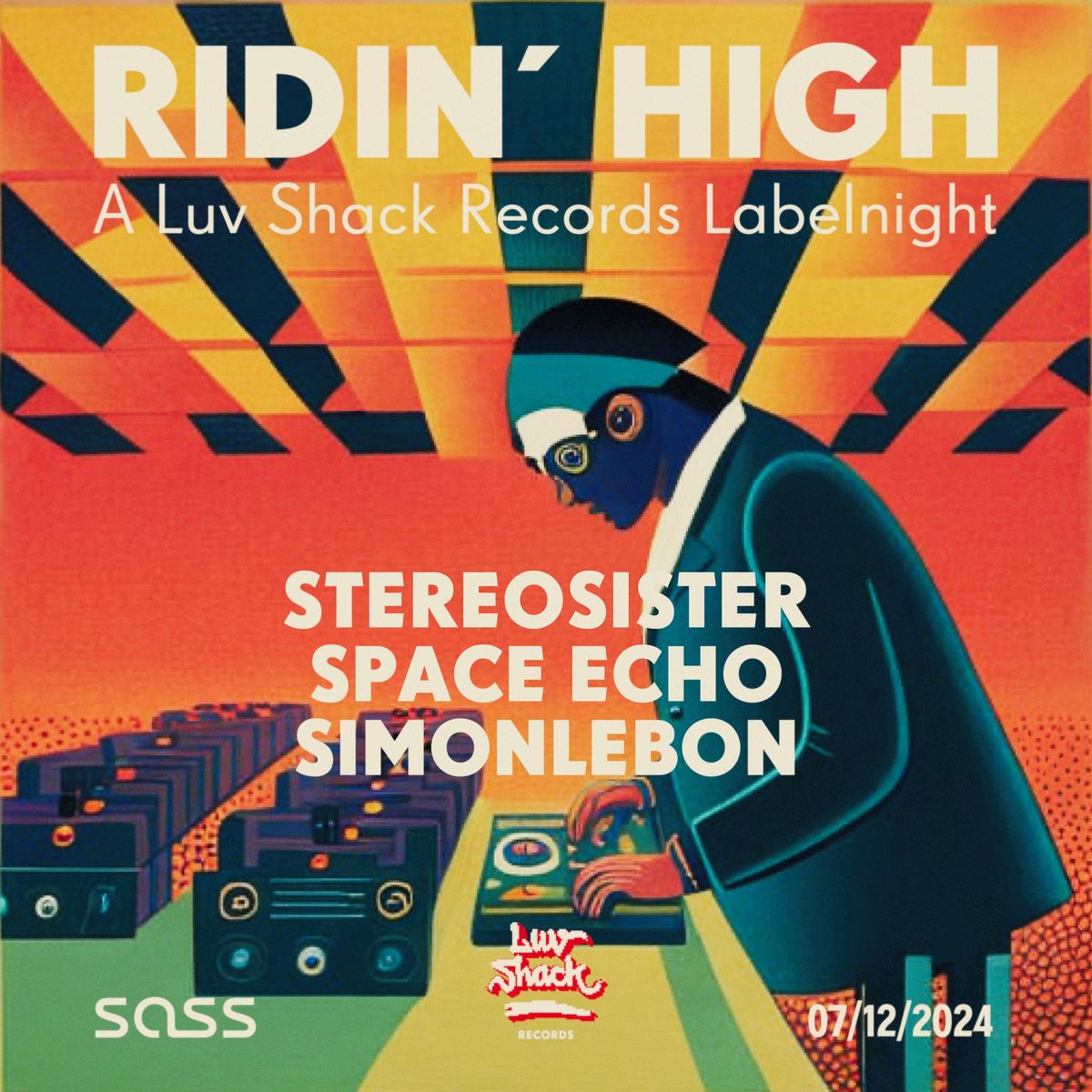 Ridin\u00b4High - A Luv Shack Records Labelnight