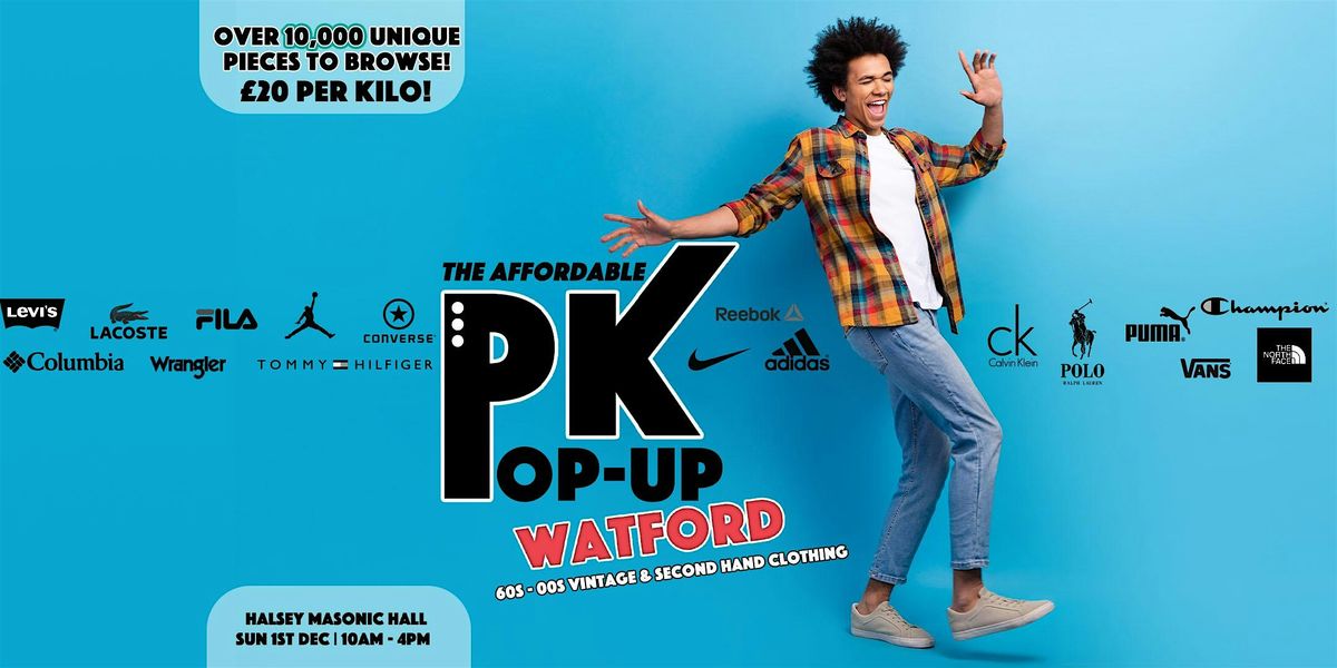 Watford's Affordable PK Pop-up - \u00a320 per kilo!