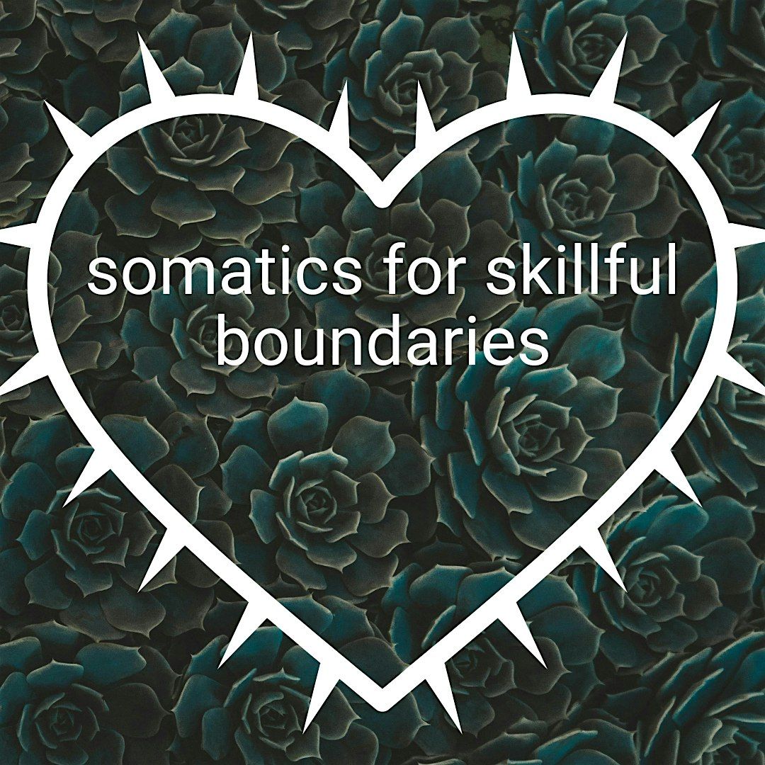 somatics for skillful boundaries