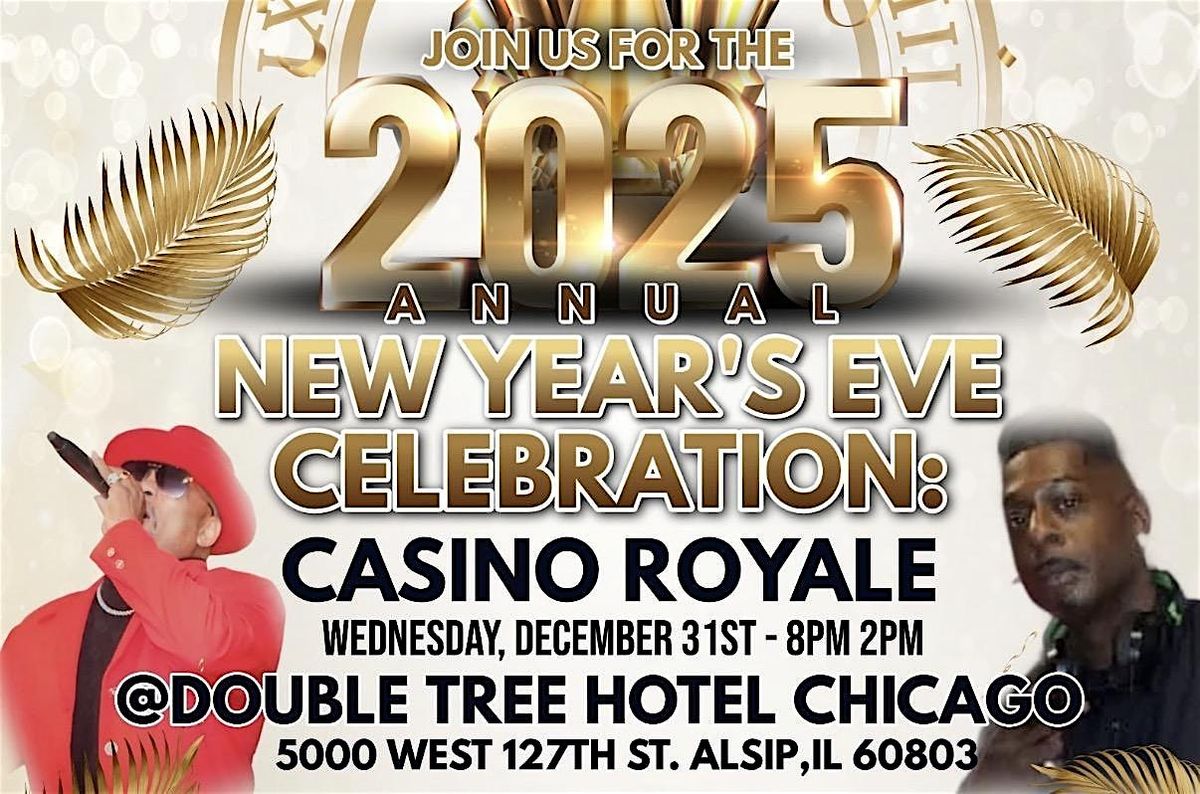 Annual New Year\u2019s Eve Celebration: Casino Night Royale