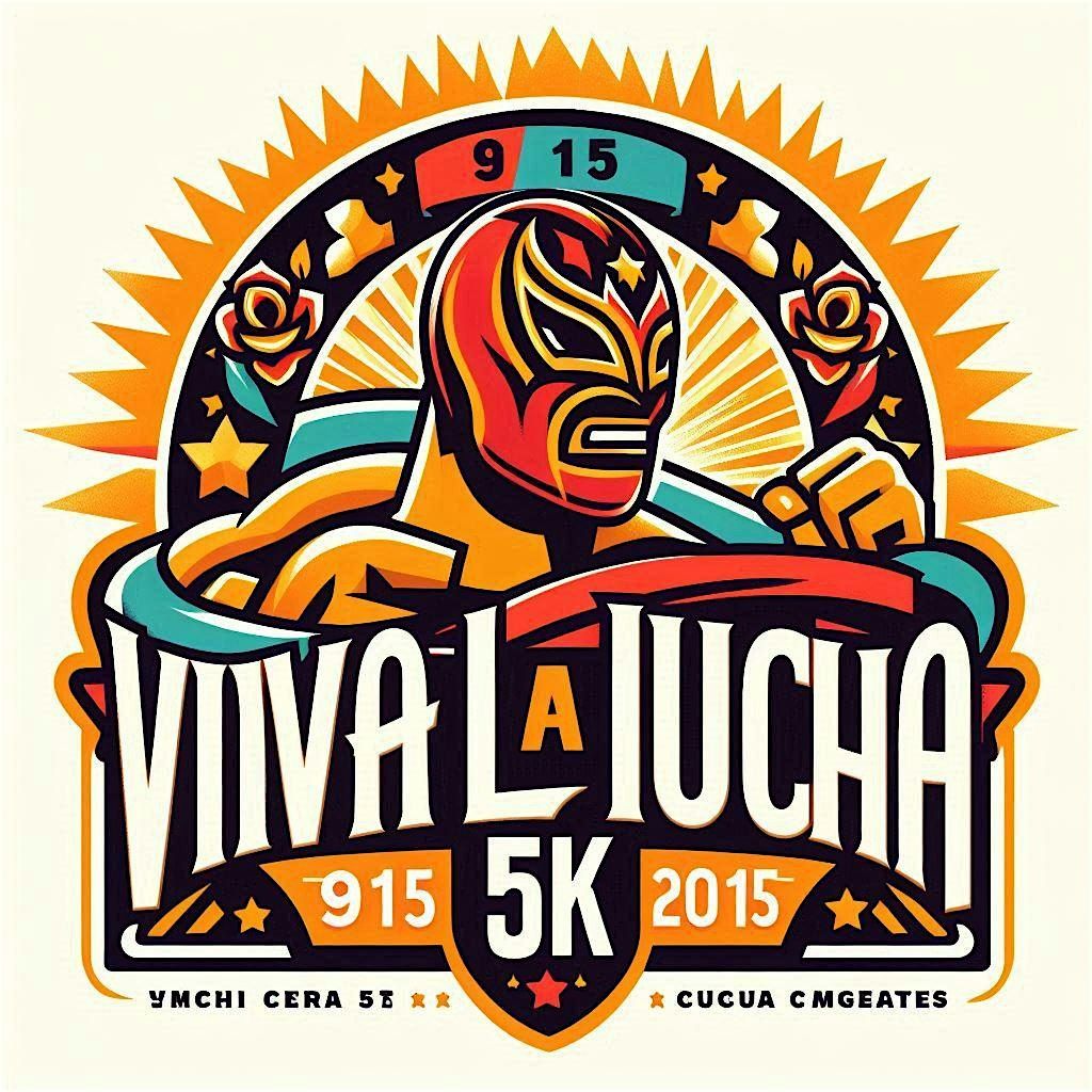 2nd Annual Viva La Lucha 5K