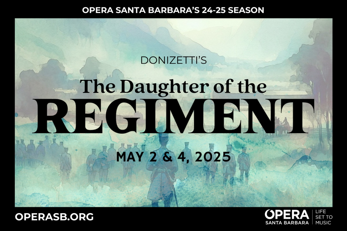 The Daughter of the Regiment - Santa Barbara