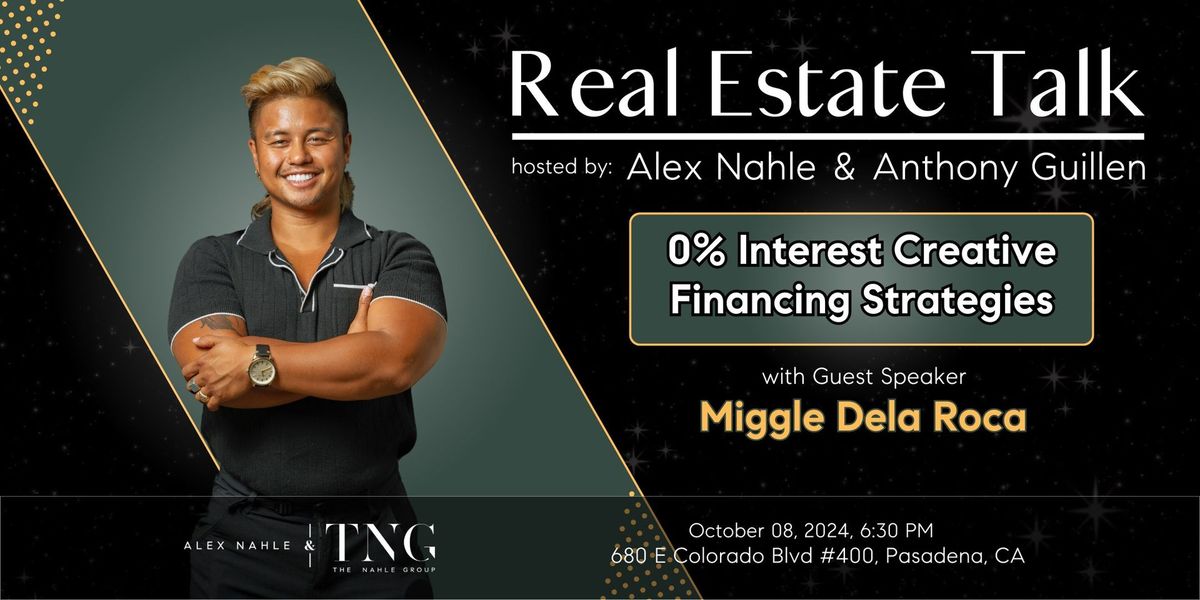 Real Estate Talk: 0% Interest Creative Financing Strategies