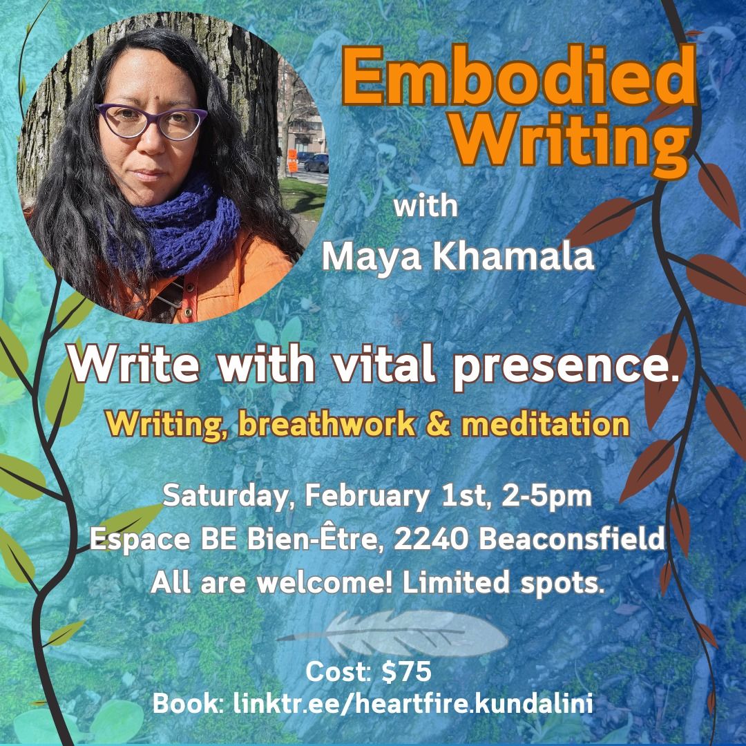 Embodied Writing with Maya Khamala - NDG edition