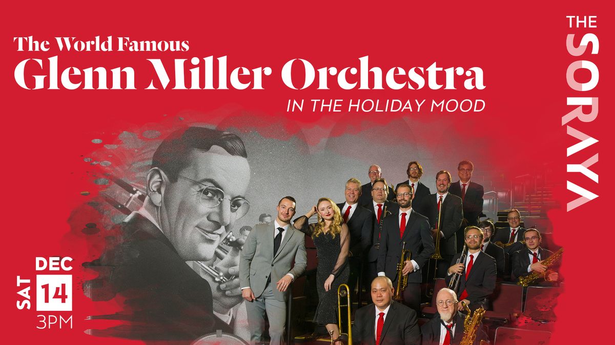 The World Famous Glenn Miller Orchestra In the Holiday Mood