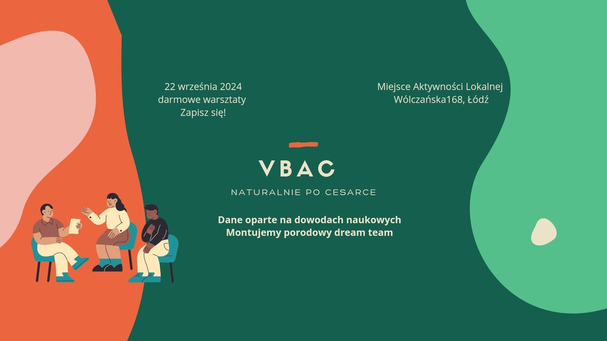 VBAC - Dane oparte na dowodach naukowych. Montujemy porodowy dream team.